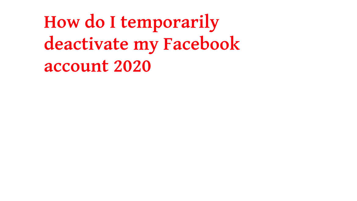 How to deacticate your facebook account