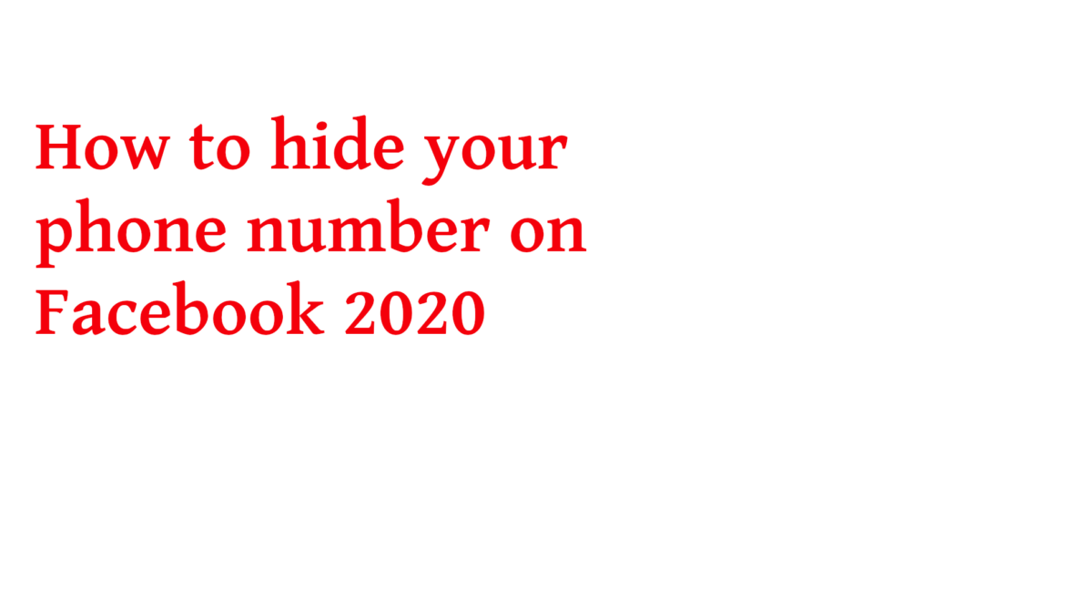 How to hide your phone number on Facebook 2020
