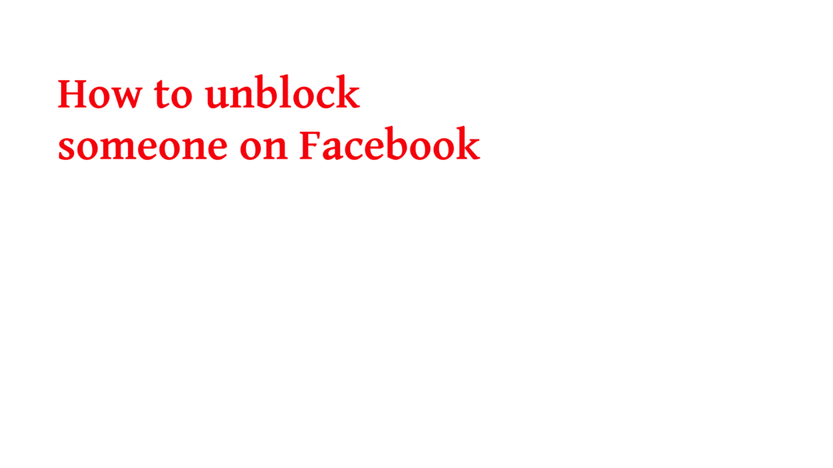 How to unblock someone on Facebook