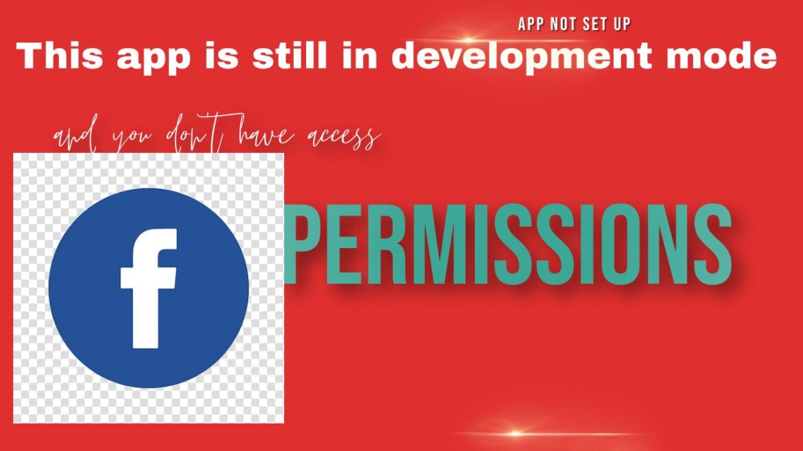 App not set up: This app is still in development mode, and you don't have access to it. Switch to a registered test user or ask an app admin for permissions.