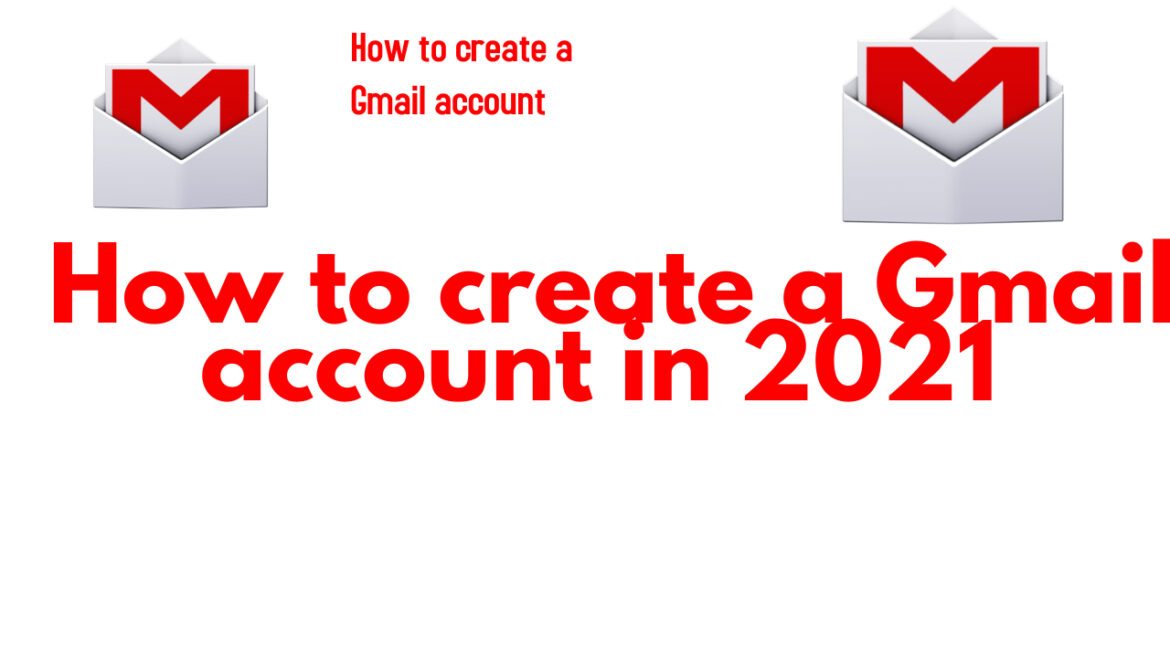 How to create a Gmail account in 2021